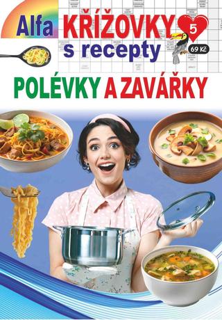 Kniha: Křížovky s recepty 5/2024 - Polévky a zavářky - 1. vydanie