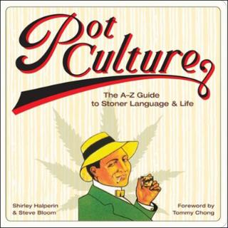 Kniha: Pot Culture - Shirley Halperin;Steve Bloom