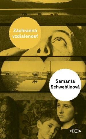 Kniha: Záchranná vzdialenosť - 1. vydanie - Samanta Schweblinová