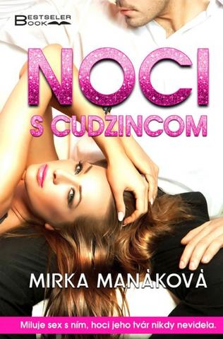 Kniha: Noci s cudzincom - 2. vydanie - Mirka Manáková