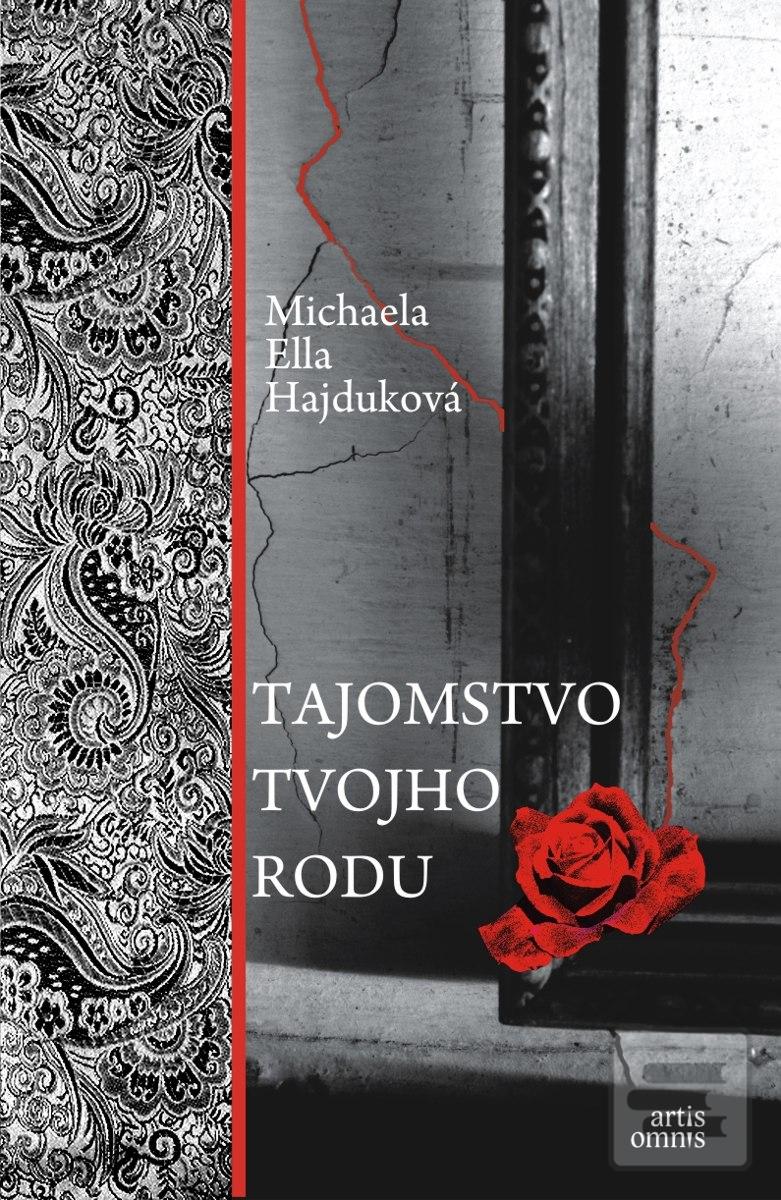 Kniha: Tajomstvo tvojho rodu - Michaela Ella Hajduková