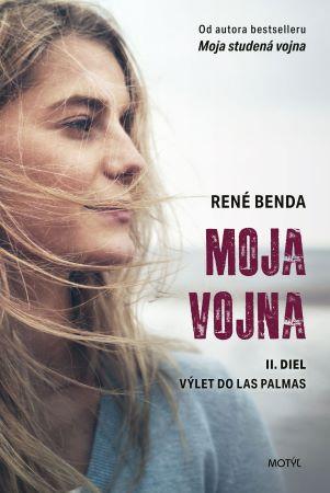 Kniha: Moja vojna 2 - Výlet do Las Palmas - Výlet do Las Palmas - 1. vydanie - René Benda