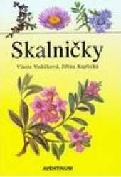 Kniha: Skalničky - Jiřina Kaplická; Vlasta Vodičková