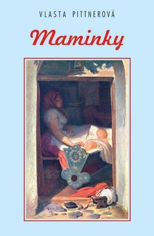 Kniha: Maminky - 2. vydanie - Vlasta Pittnerová