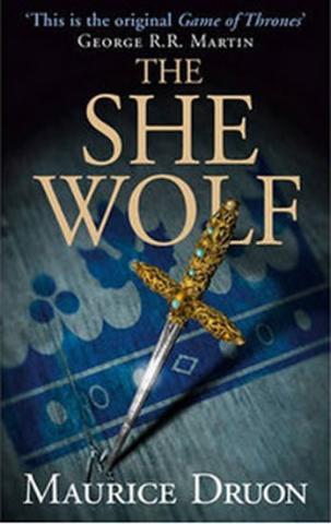 Kniha: The Iron King 5: The She-Wolf - 1. vydanie - Maurice Druon