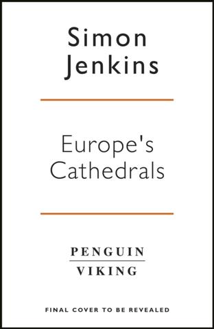 Kniha: Europe’s 100 Best Cathedrals - Simon Jenkins