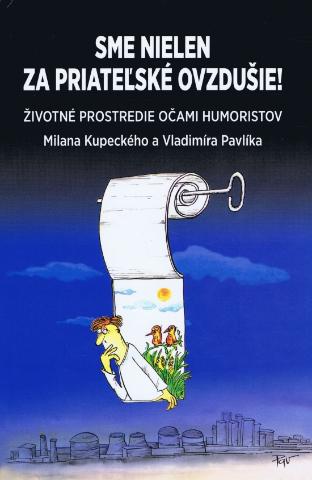 Kniha: Sme nielen za priateľské ovzdušie - 1. vydanie - Milan Kupecký