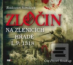 Zločin na Zlenicích hrad… (Radovan Šimáček; Pavel Soukup)