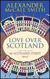 Kniha: Love over Scotland - Alexander McCall Smith