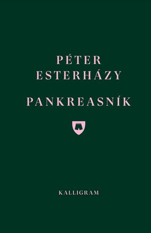 Kniha: Pankreasník - Denník slinivky brušnej - Péter Esterházy