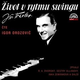 Médium CD: Život v rytmu swingu - 2 CD - Jiří Traxler