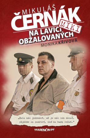 Kniha: Na lavici obžalovaných - 1. vydanie - Mikuláš Černák