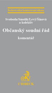 Kniha: Občanský soudní řád - Komentář - Petr Smolík