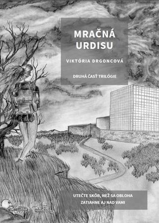 Kniha: Mračná Urdisu - 1. vydanie - Viktória Drgoncová