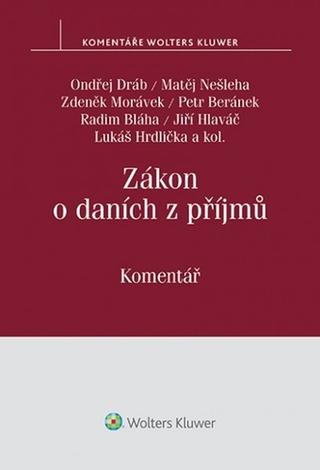 Kniha: Zákon o daních z příjmů - Komentář - Ondřej Dráb; Matěj Nešleha; Zdeněk Morávek