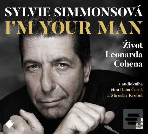I´m Your Man: Život Leon… (Sylvie Simmons)