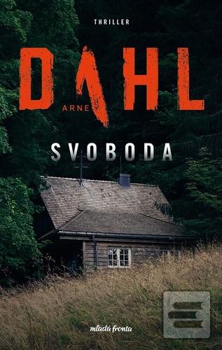 Kniha: Svoboda - 1. vydanie - Arne Dahl