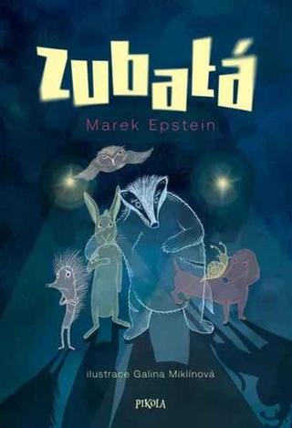 Kniha: Zubatá - 1. vydanie - Marek Epstein