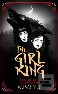 The Girl King (Mimi Yu)