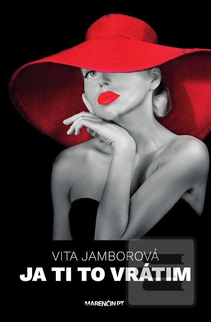 Kniha: Ja ti to vrátim - Vita Jamborová