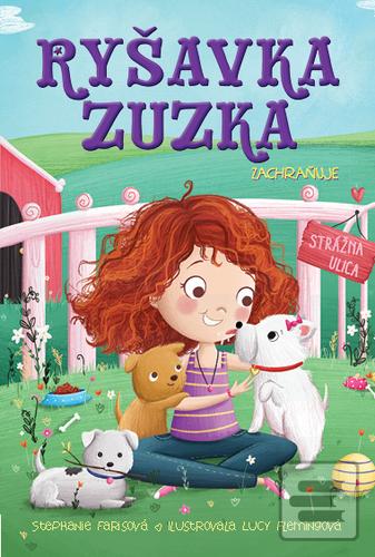 Kniha: Ryšavka Zuzka zachraňuje - Stephanie Farisová