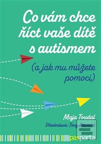 Co vám chce říct vaše dí… (Maja Toudal)