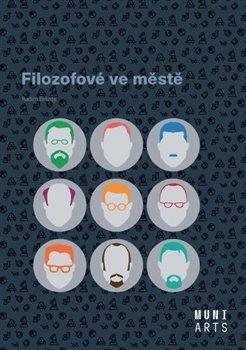 Kniha : Filozofové ve městě - 1. vydanie