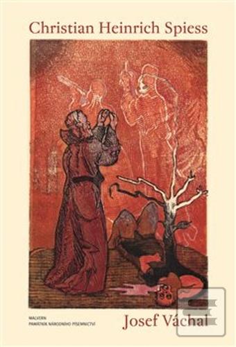 Kniha: Christian Heinrich Spiess - Josef Váchal