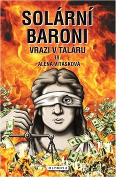 Kniha: Solární baroni Vrazi v taláru - Vrazi v taláru - 1. vydanie - Alena Vitásková