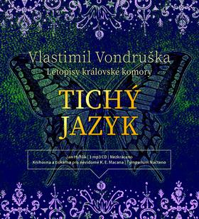 Médium CD: Tichý jazyk - Letopisy královské komory - Vlastimil Vondruška