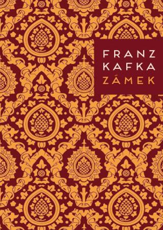 Kniha: Zámek - 1. vydanie - Franz Kafka