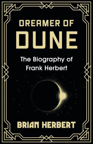 Kniha: Dreamer of Dune : The Biography of Frank Herbert - Brian Herbert
