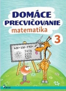 Kniha : Domáce precvičovanie matematika 3 - 2. vydanie