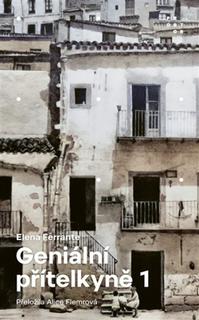 Kniha: Geniální přítelkyně 1 - Dětství a dospívání - Elena Ferrante