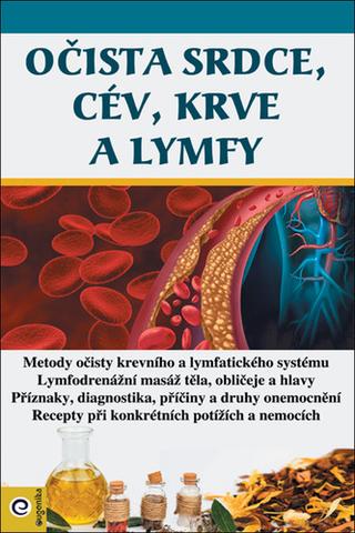 Kniha: Očista srdce, cév, krve a lmyfy - 1. vydanie - kolektiv