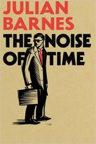 Kniha: The Noise of Time - 1. vydanie - Julian Barnes