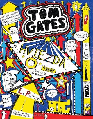 Kniha: Tom Gates 9: je hviezda triedy (keď sa to tak vezme) - Liz Pichon