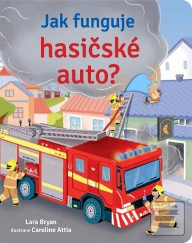 Jak funguje hasičské aut… (Lara Bryan)