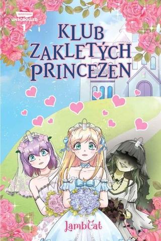 Kniha: Klub zakletých princezen - Klub zakletých princezen (1.díl) - 1. vydanie - LambCat