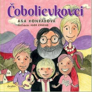 Kniha: Čobolievkovci - 1. vydanie - Aňa Konrádová