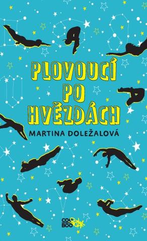 Kniha: Plovoucí po hvězdách - 1. vydanie - Martina Doležalová