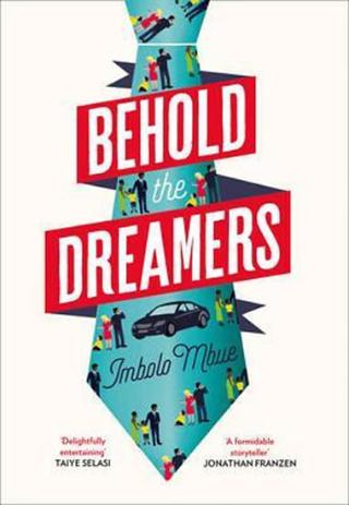 Kniha: Behold the Dreamers - 1. vydanie - Imbolo Mbue