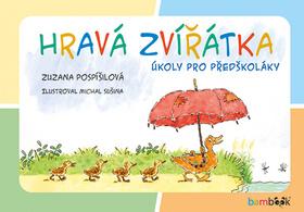 Kniha: Hravá zvířátka - Úkoly pro předškoláky - 1. vydanie - Zuzana Pospíšilová