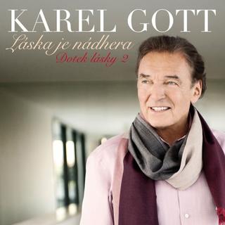 Kniha: Karel Gott:  Láska Je Nádhera / Dotek Lásky 2 - Karel Gott
