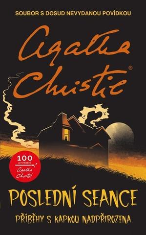 Kniha: Poslední seance - Příběhy s kapkou nadpřirozena - 1. vydanie - Agatha Christie