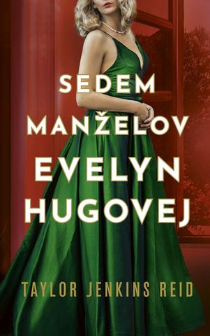 Kniha: Sedem manželov Evelyn Hugovej - 2. vydanie - Taylor Jenkins Reid