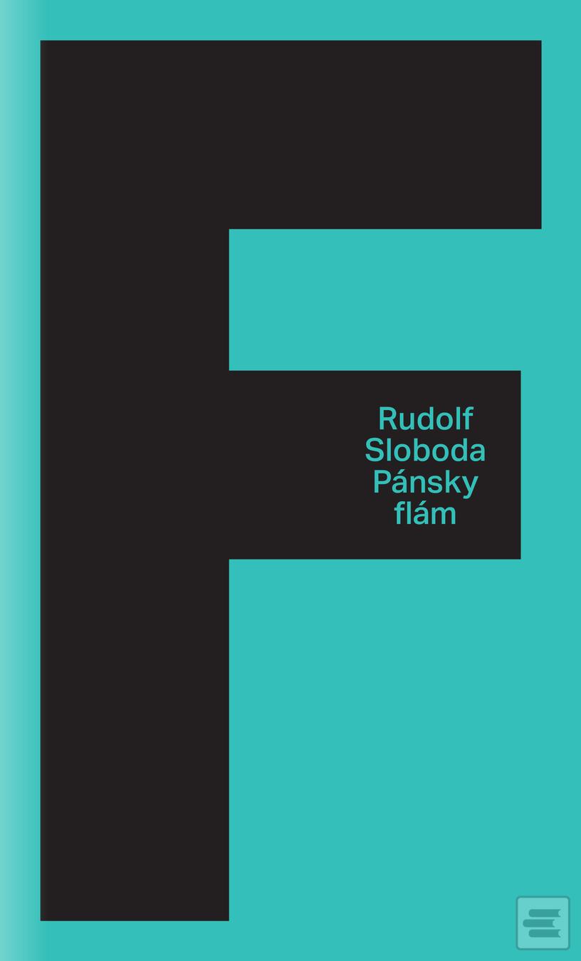 Kniha: Pánsky flám - Rudolf Sloboda