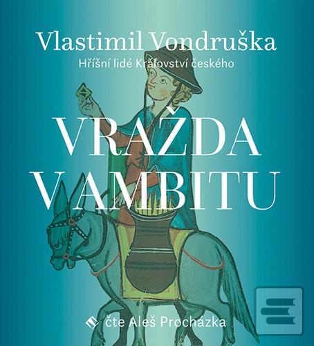 Vražda v ambitu (Vlastimil Vondruška; Aleš Procházka)