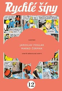 Kniha: Rychlé šípy - Sběratelské vydání - Jaroslav Foglar