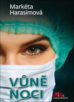 Kniha: Vůně noci - 1. vydanie - Markéta Harasimová